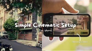 Simple "Cinematic" iPhone Setup + Free LUT