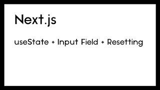 useState Input Field Resetting (Next.js)