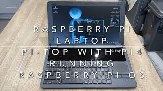 Raspberry PI Laptop with PI-Top Case and PI4 running Raspberry PI OS