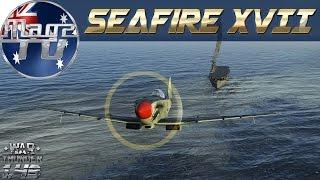 War Thunder Seafire XVII - Realistic Battle