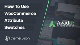 How To Use WooCommerce Attribute Swatches