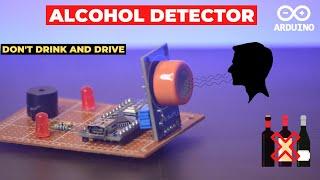 || HOW TO MAKE ALCOHOL DETECTOR SYSTEM || ARDUINO & MQ-3 SENSOR ||