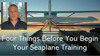 Before You Begin Your Seaplane Training