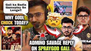 Admino Savage Reply on SprayGod GaliWhy GodL chock today's matches?