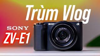 Trên tay "Trùm quay Vlog" Sony ZV-E1