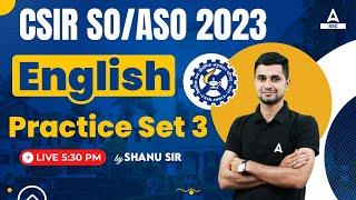CSIR SO ASO 2023 | English Classes by Shanu Rawat | Practice Set 3