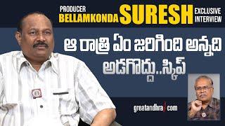 Exclusive Interview With Producer Bellamkonda Suresh | greatandhra.com