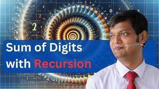 Recursive Sum Of Digits | Mastering Recursion: Find Sum of Digits in Java | Step-by-Step Guide