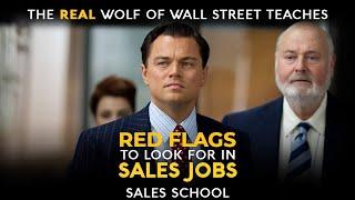 Red Flags To Look For In Sales Jobs | Free Sales Training Program | Sales School with Jordan Belfort