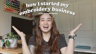 How I Started My Embroidery Business With No Experience