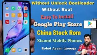 Install Google Play Store On China Rom No Root No Unlock Bootloader اردو हिन्दी