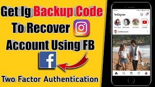 How To Get Backup Code For Instagram Account 2021 | Two Factor Authentication