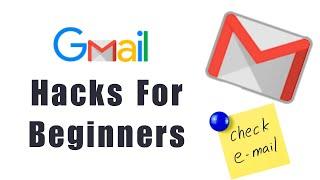 Gmail Top Secret Hacks To Boost Your Email Productivity, Tutorial for Beginners