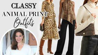 Classy Elegant Animal Print Outfits for Women | Fashion Over 40