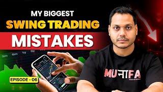 Mistakes I Have Done In Swing Trading |SWING TRADING COURSE | EP-5