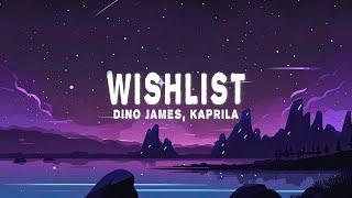 Dino James - Wishlist (Lyrics) feat. Kaprila