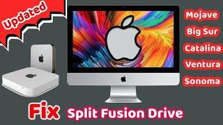 UPDATED: Fix a Split Fusion Drive on [Mojave, Big Sur, Catalina, Ventura and Sonoma] 2023