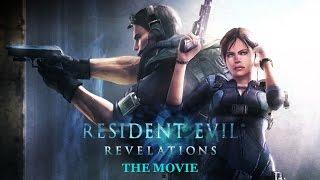 Resident Evil: Revelations - The Movie