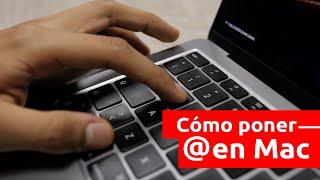 Cómo poner arroba en MacBook: Tutorial paso a paso 