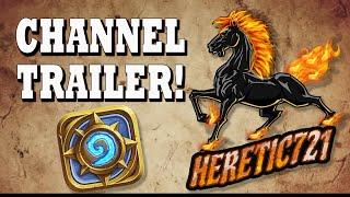 Heretic721's New Channel Trailer!