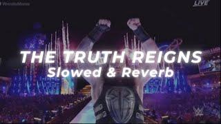 Roman Reigns - The Truth Reigns (Slowed and Reverb)