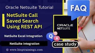 NetSuite Call Saved Search Using REST API | NetSuite REST API Examples | NetSuite Excel Integration