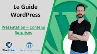 Le Guide Wordpress : Présentation, contenu et surprises à venir !