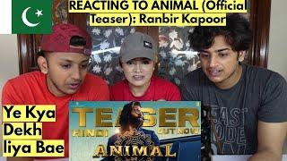 ANIMAL (Official Teaser): Ranbir Kapoor |PAKISTANIS REACTION |