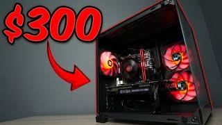 Yes, You Can Build a $300 Gaming PC in 2024! (Step By Step Guide)