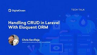 Handling CRUD in Laravel With Eloquent ORM