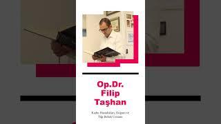 Op.Dr. Filip Taşhan - Kadın Hastalıkları & Jinekoloji