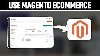 How To Use Magento eCommerce 2024! (Full Tutorial)