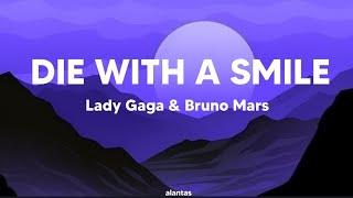 DIE WITH A SMILE — Lady Gaga & Bruno Mars LYRICS