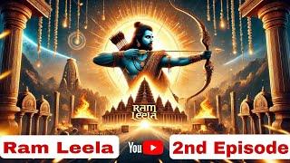 Ram Leela | Episode 2 | Lanka Mein Sita Ki Talaash  Hanuman Ka Saahas | राम लीला | रामायण | राम सीता