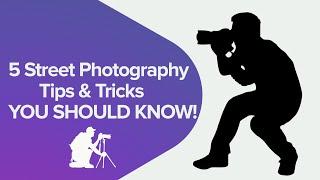 5 Street Photography Tips & Tricks YOU SHOULD KNOW!