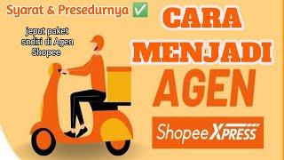 CARA MENJADI AGEN SHOPEE Express 2022, jeput paket di agen shopee