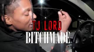 TJ LORD - BITCHMADE