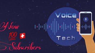 100+ Subscribers Celebrations  | Voice Tech 360 | Thanking You to all