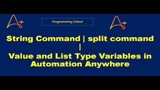 Automation Anywhere   String Command | split command | List variable