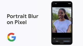 How To Add Portrait Blur to Pixel 4a Photos