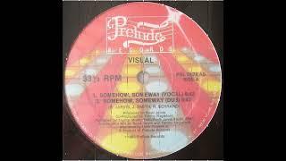 visual 1983 Somehow, someway Vinyle Maxi 33T Label: Prelude Records Pressage - USA