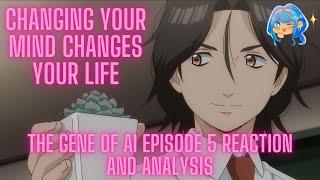 Changing Your Mind Changes Your Life | The Gene of AI Episode 5 Reaction and Analysis