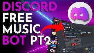 FREE Music Bot Discord 2022 Part 2