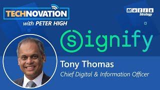 Signify CDIO Tony Thomas on Co-Innovation & Rethinking Digital Customer Experience |Technovation 763