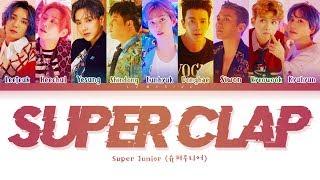 SUPER JUNIOR SUPER Clap Lyrics (슈퍼주니어 SUPER Clap 가사) [Color Coded Lyrics/Han/Rom/Eng]