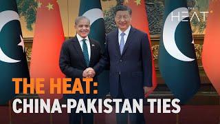 The Heat: China-Pakistan Ties