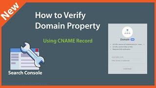 How to Verify Domain Property Google Search Console (CNAME Record Option) (2021 Video)