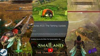 Smalland Survive the Wilds #16   Nach dem Patch 13 Taming Update   und sie sterben doch!!