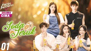 【Indo Sub】Soda Jeruk | EP01  | Orange Soda | 橘子汽水 