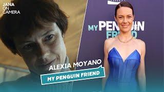 MY PENGUIN FRIEND | Interview with Argentinian Actress Alexia Moyano